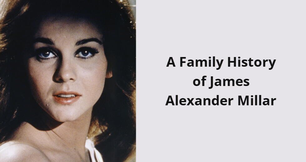 a family history of james alexander millar i