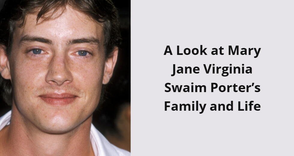 a look at mary jane virginia swaim porter s family and life i