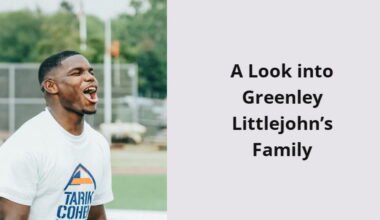 a look into greenley littlejohn s family i1636 270