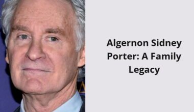 algernon sidney porter a family legacy i1508 398