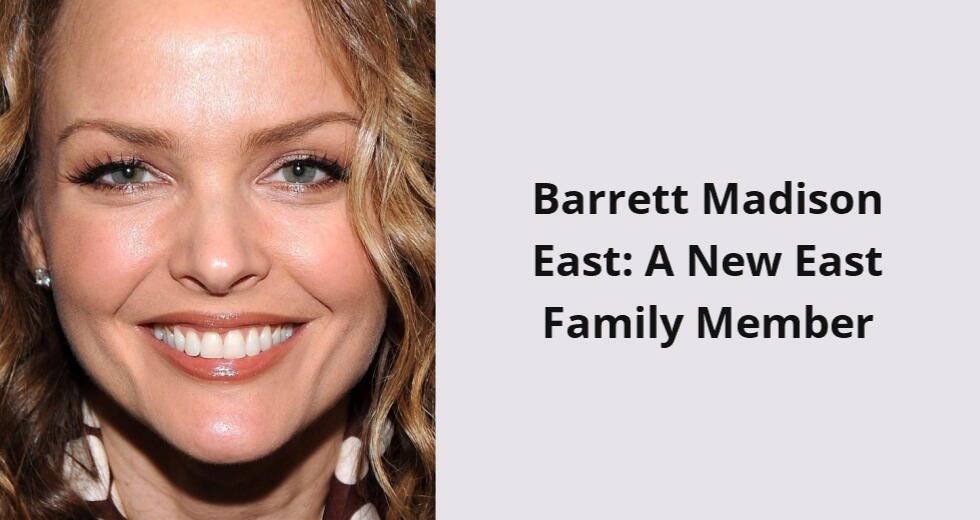 barrett madison east a new east family member i
