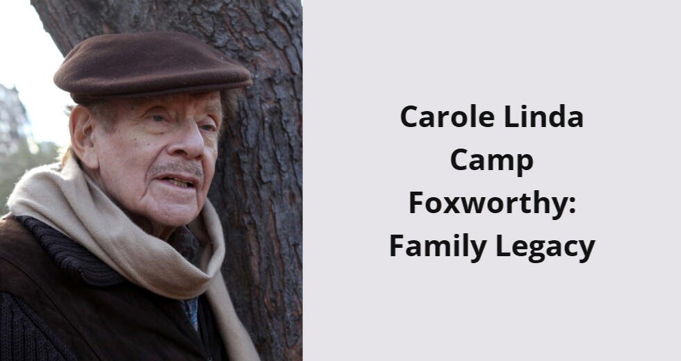 carole linda camp foxworthy family legacy i