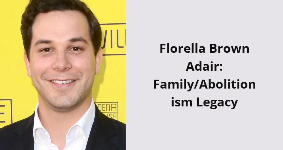 florella brown adair family abolitionism legacy i