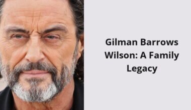 gilman barrows wilson a family legacy i1639 267
