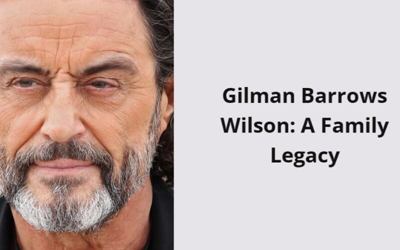 gilman barrows wilson a family legacy i1639 267