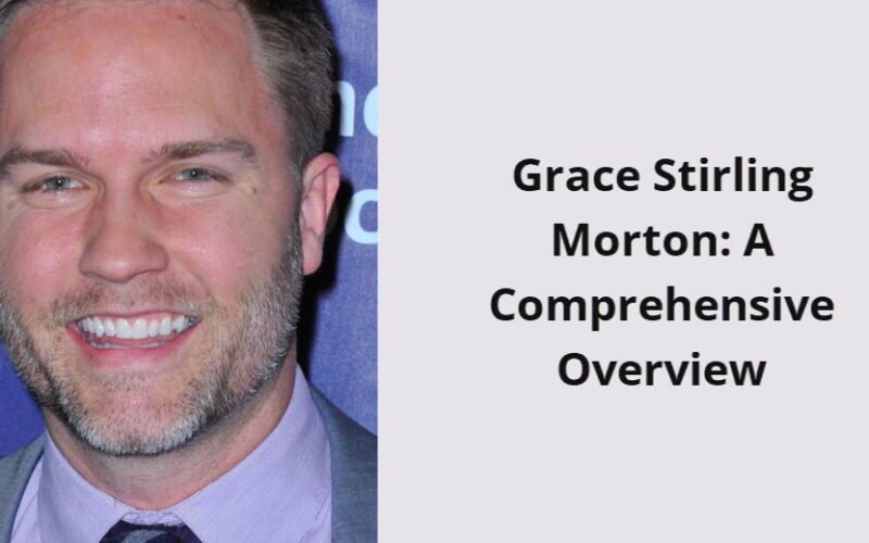 grace stirling morton a comprehensive overview i1637 269