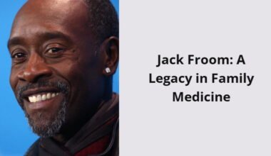 jack froom a legacy in family medicine i1620 286
