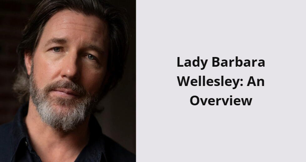 lady barbara wellesley an overview i