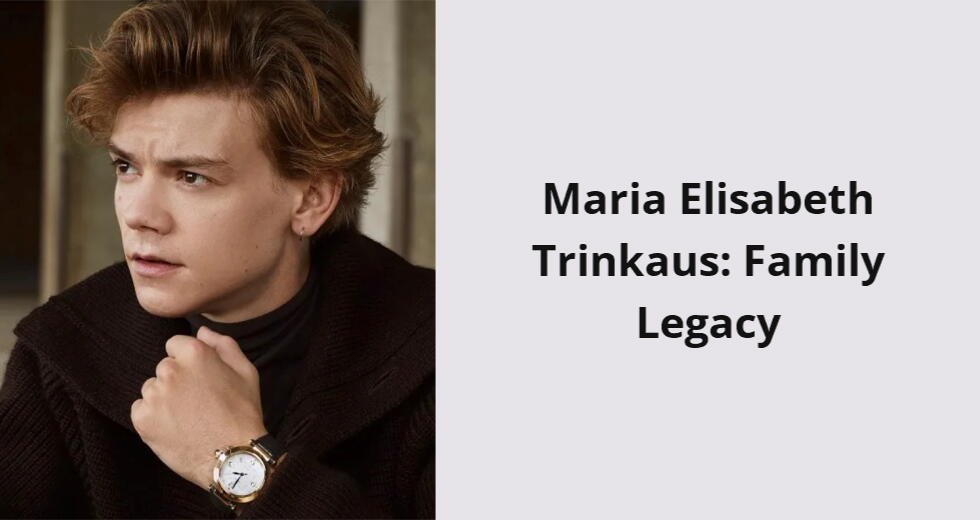 maria elisabeth trinkaus family legacy i