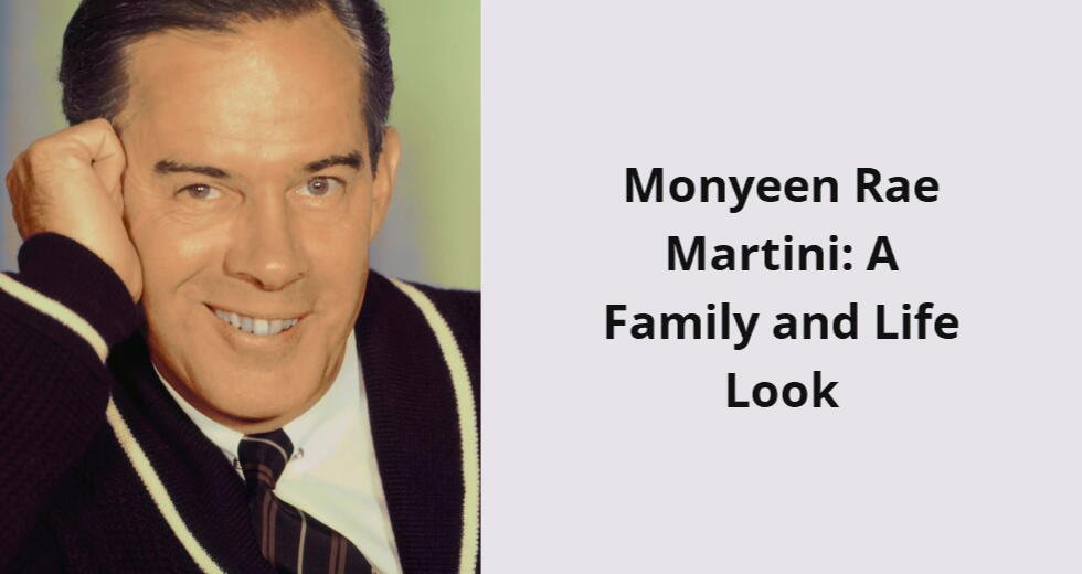 monyeen rae martini a family and life look i