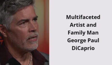 multifaceted artist and family man george paul dicaprio i1641 265
