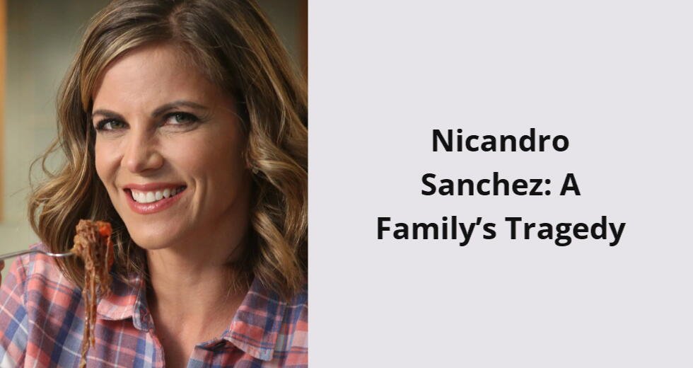 nicandro sanchez a family s tragedy i
