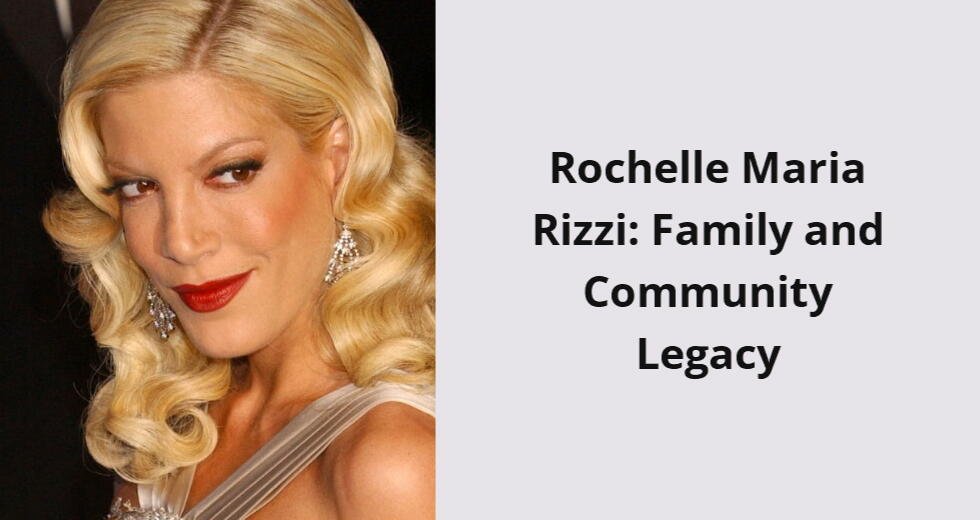 rochelle maria rizzi family and community legacy i