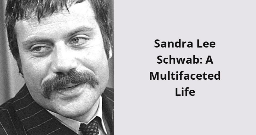 sandra lee schwab a multifaceted life i