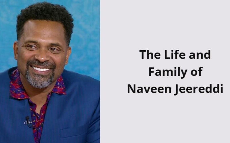 the life and family of naveen jeereddi i1554 352