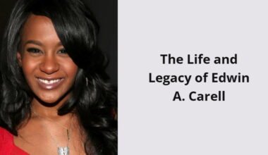 the life and legacy of edwin a carell i1660 246
